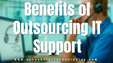 Benefits of Outsourcing IT Support