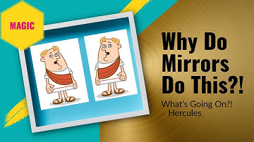 Why Do Mirrors Flip Sideways But Not Upside Down? | EP 15