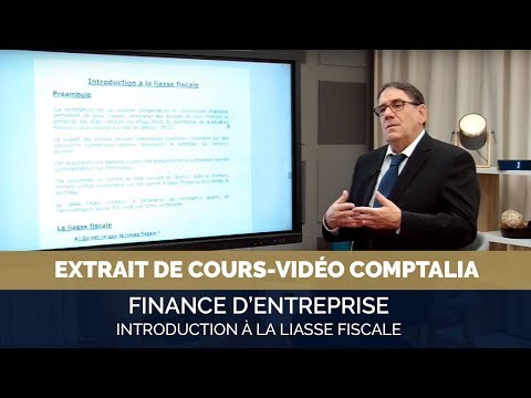 Finance d'entreprise : Introduction à la liasse fiscale  - extrait cours vidéo COMPTALIA