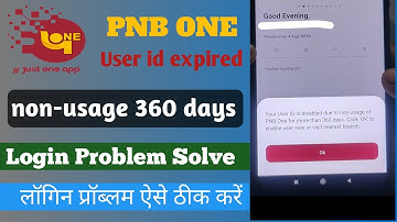 PNB Your User ID is disabled due to non-usage of PNB One for more than 360 days