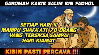 Download Lagu GAROMAH DOBOL!!! | KABIB SALIM BIN FADHOL SYAFA'ATI 70 ORANG TIAP HARI SAMPAI HARI KIAMAT MP3