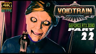 VOIDTRAIN | PART 22 | DEPOT #9 PT.3  | PC 4K/60 | NEXT STOP! DEPOT #9 |