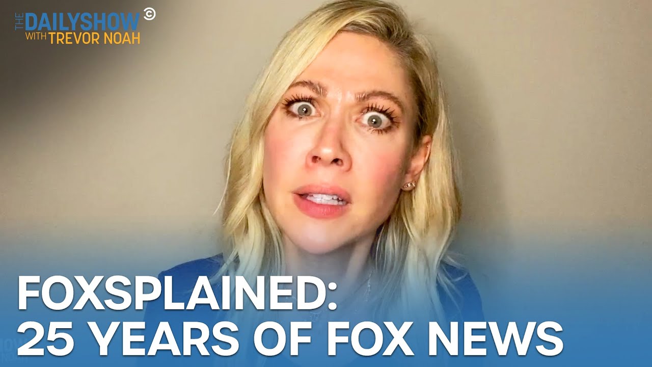 Desi Lydic Foxsplains Years Of Fox News The Daily Show Youtube