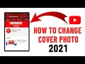 HOW TO CHANGE YOUTUBE COVER PHOTO | YOUTUBE BANNER | YOUTUBE LOGO | YOUTUBE WATERMARK