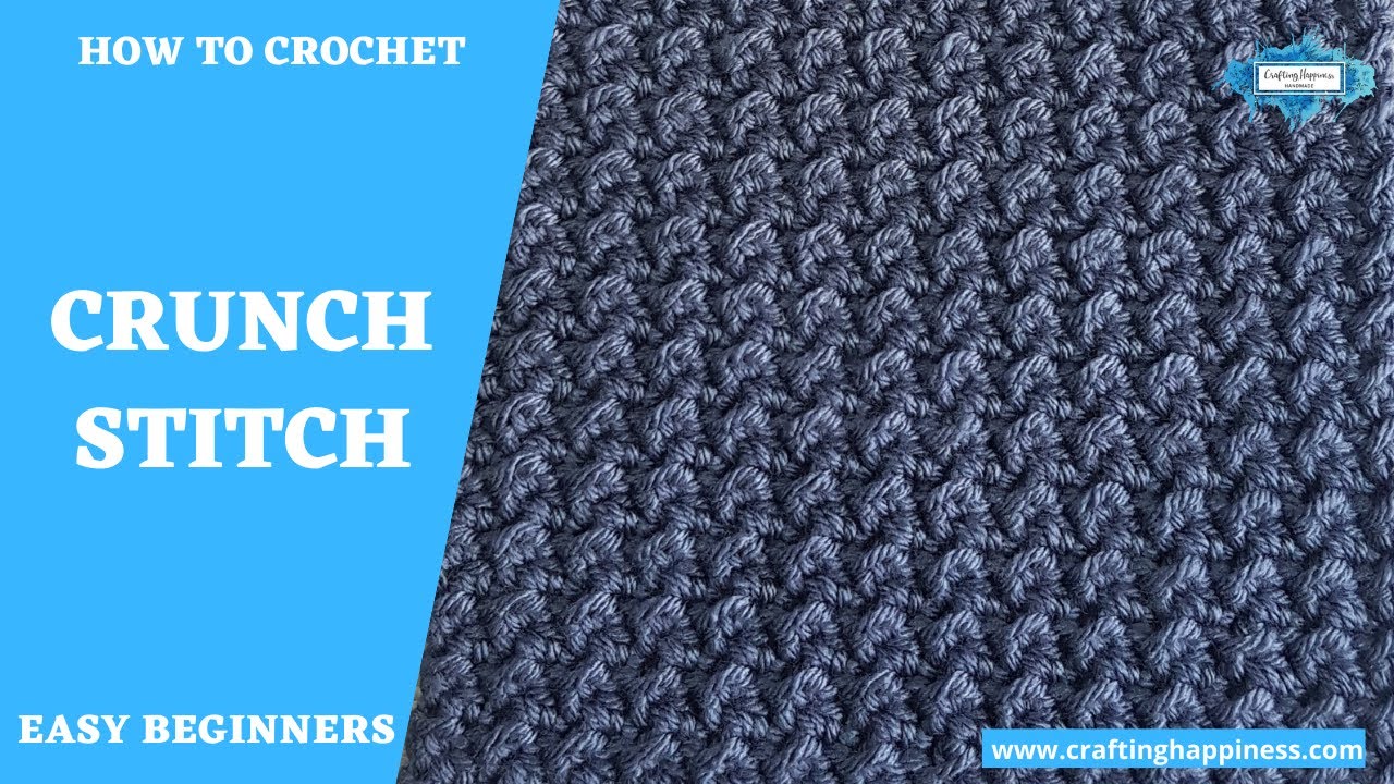 Crunch Stitch Crochet Pattern Crafting Happiness YouTube