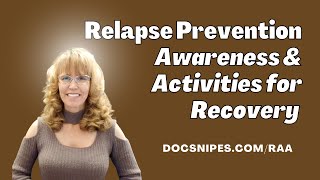 Relapse Prevention Awareness and Activities for Recovery | Self Help Techniques