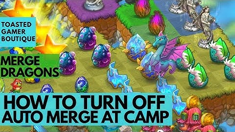 Merge Dragons • How To Turn Off Auto Merge At Camp ☆ Game Settings • Camp: Merge Preferences