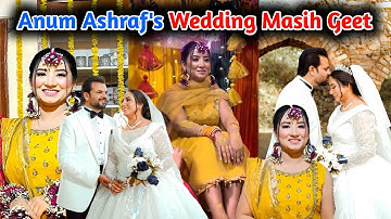 Anum Ashraf wedding Masih Geet 👰 | Anum Ashrif wedding | Anum Ashraf Mayo Night | Anum mehndi