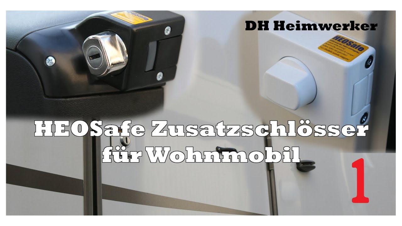 HEOSafe Wohnmobil Zusatzschloss [Deutsch/FullHD] Part 1 