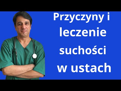 Przyczyny i leczenie suchości w ustach - z polskimi napisami
