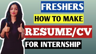 HOW TO MAKE CV/RESUME FOR MEDIA INTERNSHIP  FOR FRESHERS | ALL DETAILS YOU NEED TO KNOW