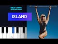 Miley Cyrus - Island | Piano Tutorial