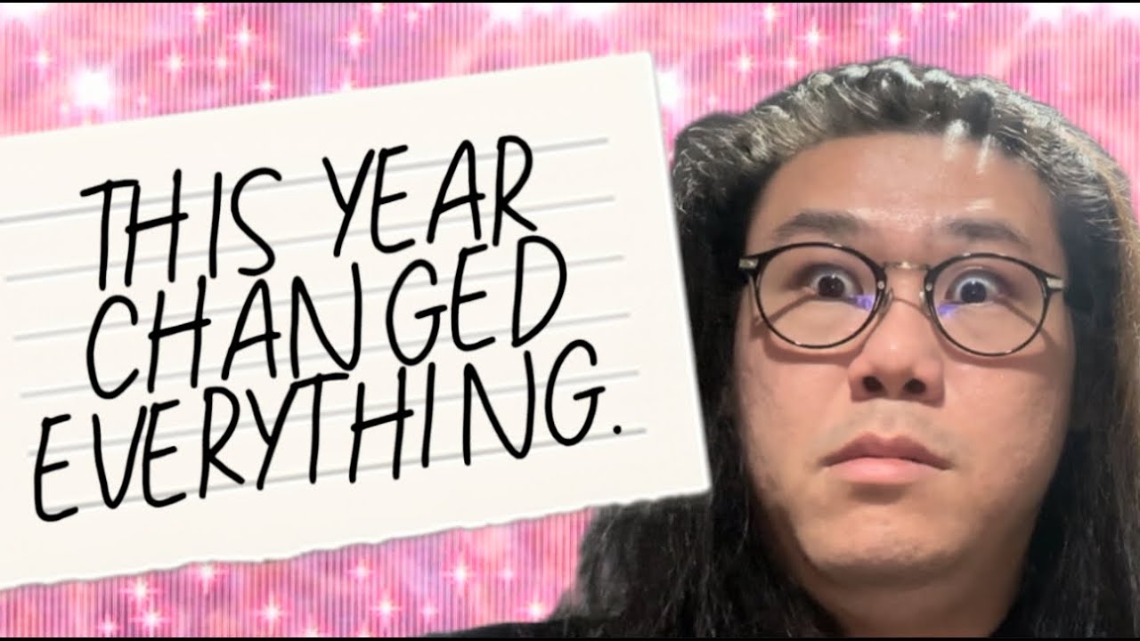 2025 CHANGED MORE THAN I EXPECTED - YouTube