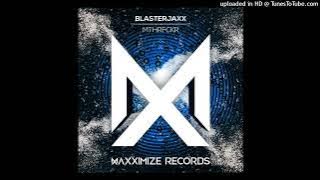 Blasterjaxx - MTHRFCKR (Extended Mix)