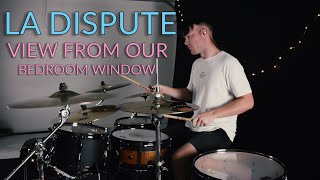 Ben Cranston - La Dispute / &quot;View From Our Bedroom Window&quot; - Drum Cover