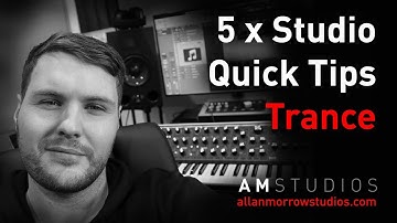 5 x Studio Tips For Your Trance Productions - allanmorrowstudios.com
