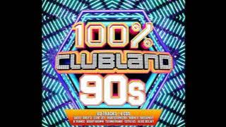 100% Clubland 90s [2017] Disc-2