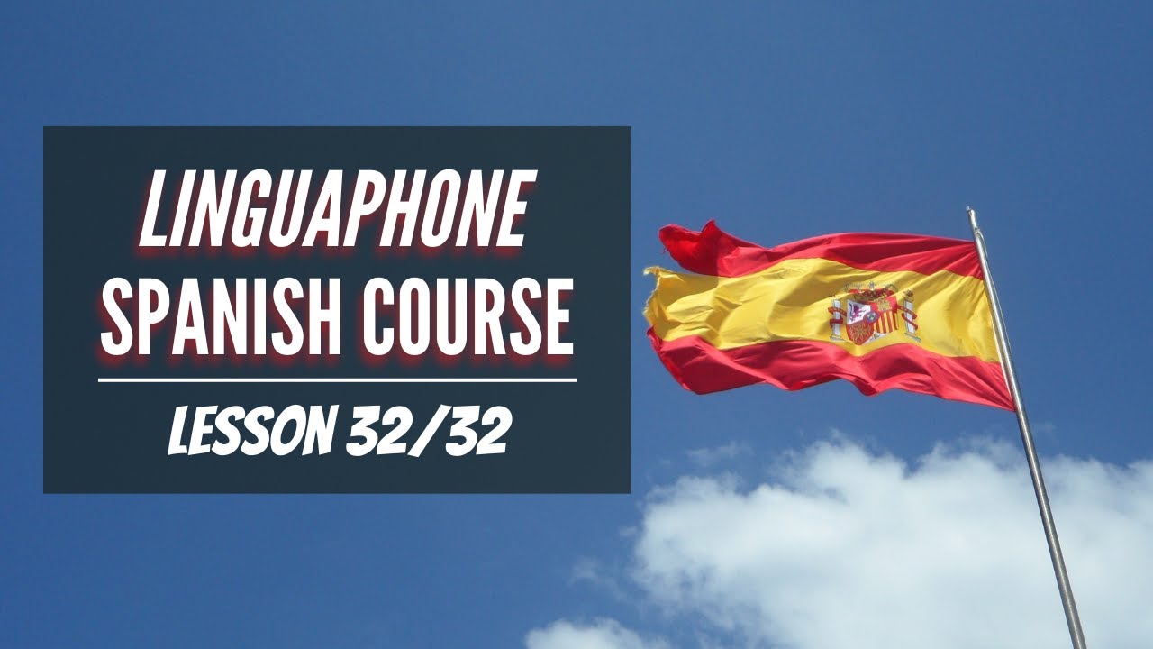 (32/32) Linguaphone Spanish Course | Comprehensible Input