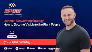 LinkedIn Networking Strategy: How to Become Visible to the Right People | Eli Igra Serfaty