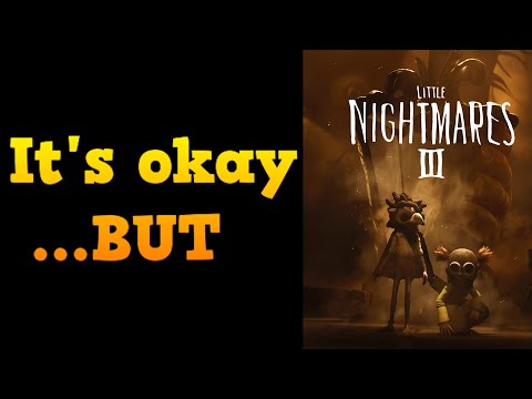 Worth the Wait? - Little Nightmares 3 Review