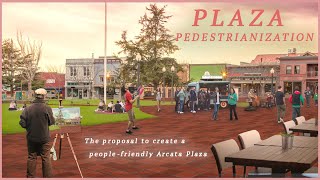 Arcata Plaza Pedestrianization by Arcata News 191 views 4 years ago 14 minutes, 11 seconds