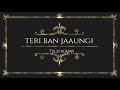Tulsi Kumar: Teri Ban Jaungi (Reprise Version) | T-Series Acoustics | Love Song 2019 | Kabir Singh Mp3 Song