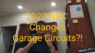 2023 NEC Changes Garage circuits 15 amp??