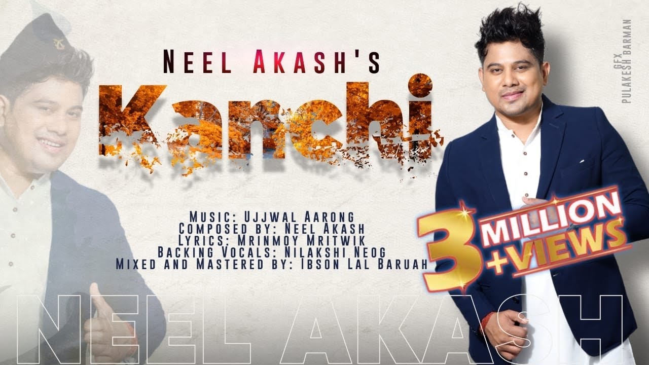 Kanchi By Neel Akash  Ujjwal Aarong  Mrinmoy Mrittik  New Assamese X Nepali Song 2022