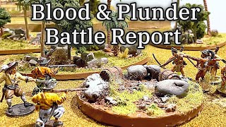 Blood and Plunder Battle Report | Brethren of the Coast Vs. Caribbean Tribes
