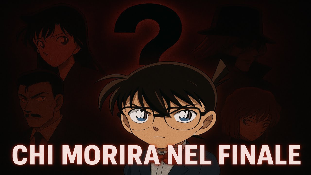 CHI MORIRÀ NEL FINALE? - Teorie/Tier List - Detective Conan ITA