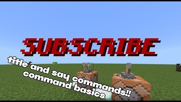The Secrets of Title and Say Command: Mastering Minecraft Basics!