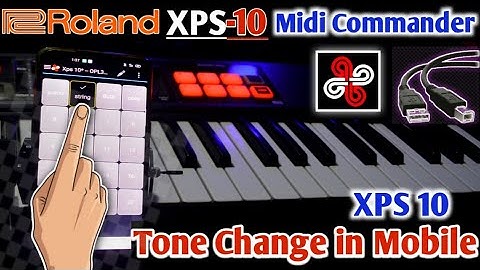 Roland Xps 10 Midi commandar Connect with mobile || कैसे हम Keybord का Tones Mobile से Change करें 👍
