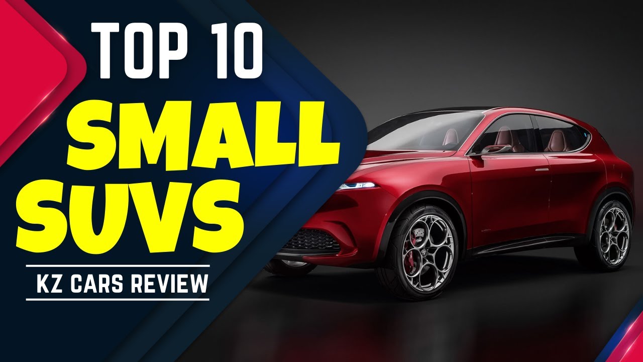 Top 10 Small Suvs in the World, 2021, 2022, Compact Suv, UK, Australia, USA, Canada, KZ Cars