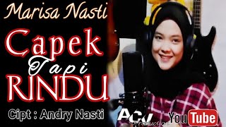 Capek Tapi Rindu ( Marisa Nasti ) Cipt: Andry Nasti ( Arr: ACV Rec )