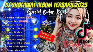 Download Lagu DJ SHOLAWAT TERBARU 2025 FULL ALBUM - SPECIAL BULAN RAJAB | SLOW BASS X HOREG MP3