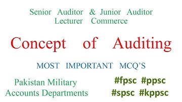 concept of auditing PMAD , Senior and Junior Auditor, Commerce Lecturer #fpsc #mod #pmad #auditor