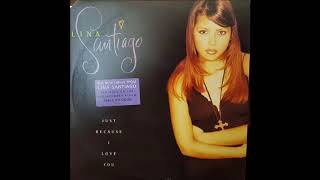 Lina Santiago - Just Because I Love You (Instrumental). 1996 Universal Records, Inc.