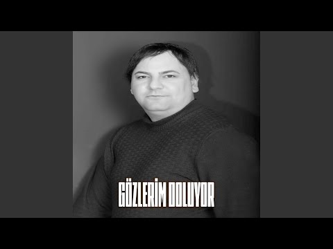 GÖZLERİM DOLUYOR