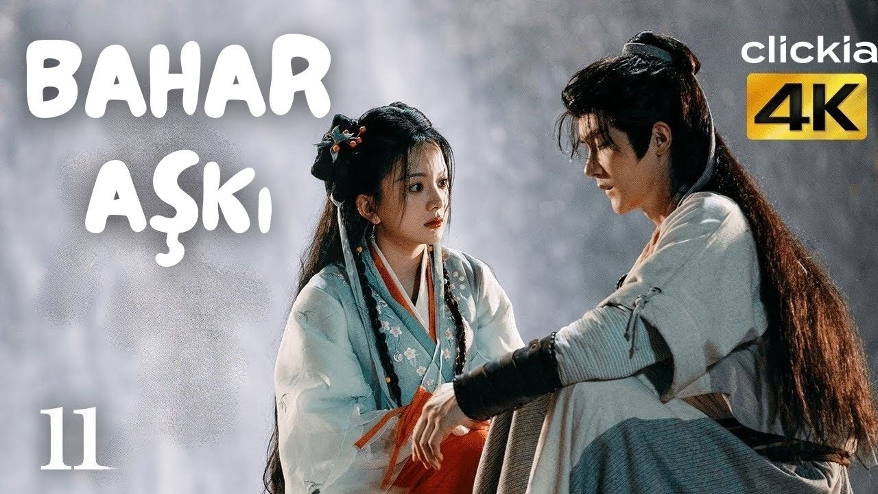 Bahar Aşkı l 11. Bölüm l Clickia l Uzak Doğu Dizisi