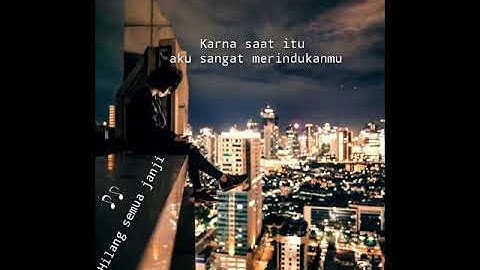 Hilang semua janji. puisi+lirik video