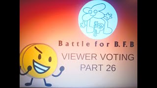 BFB Viewer Voting Part 26 (VOTING CLOSED)