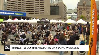 Several events across the city for Victoria Day long weekend