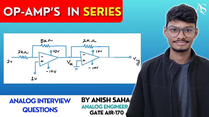 OPAmp's in Series  || Analog Interview Questions