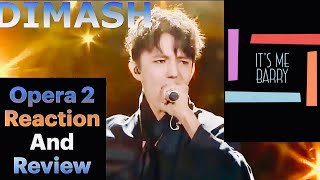 Professional Singer Reacts And Reviews Dimash Opera 2