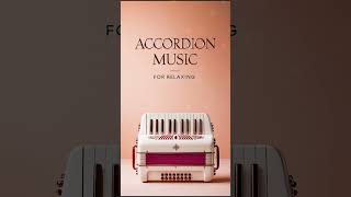 Accordion Background For Relaxation And Focus
