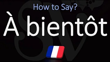 Quand on utilise à bientôt ?