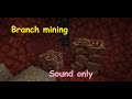【Part 4】ASMR Minecraft sound only Branch mining Netherite no talking sleep induction