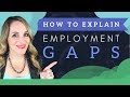 Addressing Employment Gaps in Your Resume