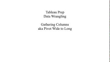 Tableau Prep: Pivot Wide to Long