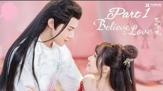 Believe in love || Episode 1,2 || Part 1 || in hindi explanation || Chinese drama 💐💐💐